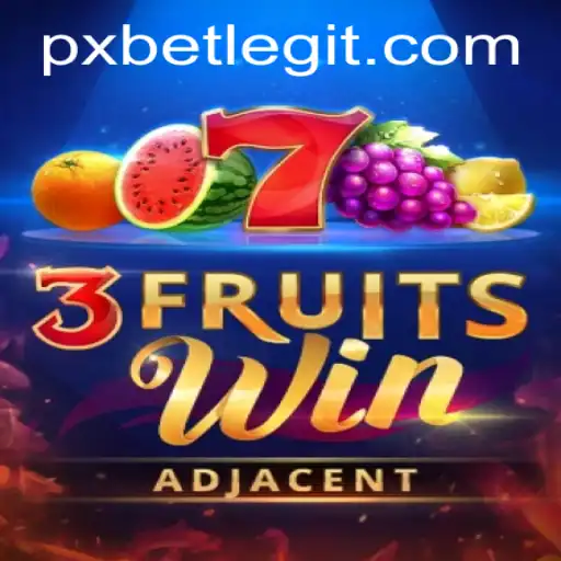 Unveiling the Excitement of 3FruitsWin at PXBET