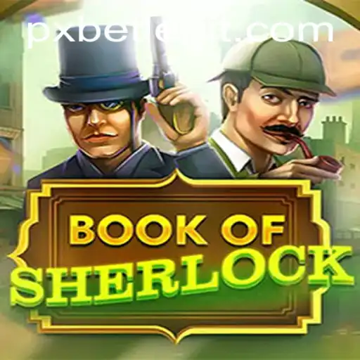 Unraveling Mysteries: Dive into the World of BookOfSherlock with PXBET