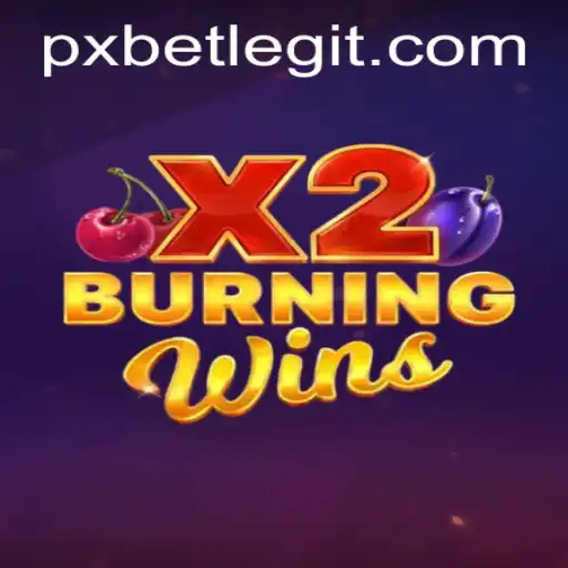 Discovering the Exciting World of BurningWinsX2 with PXBET