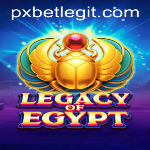 Exploring the Mystical World of LegacyOfEgypt with PXBET