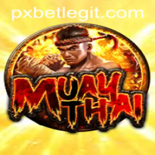 Exploring the World of MuayThai: A Riveting Martial Art with PXBET