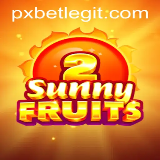 SunnyFruits2: A Delightful Gaming Experience with PXBET