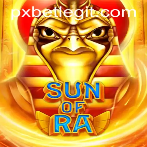 Discover the Enigmatic World of SunofRa: The Latest PXBET Gaming Sensation